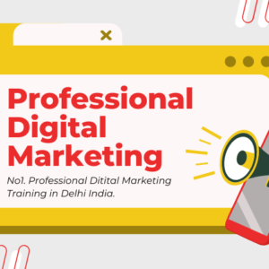 Professional Digital Marketing Training in Dwarka Delhi