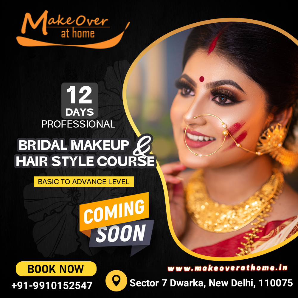 Bridal Makeup and Hair Style Course in Dwarka Sector 7 Delhi.