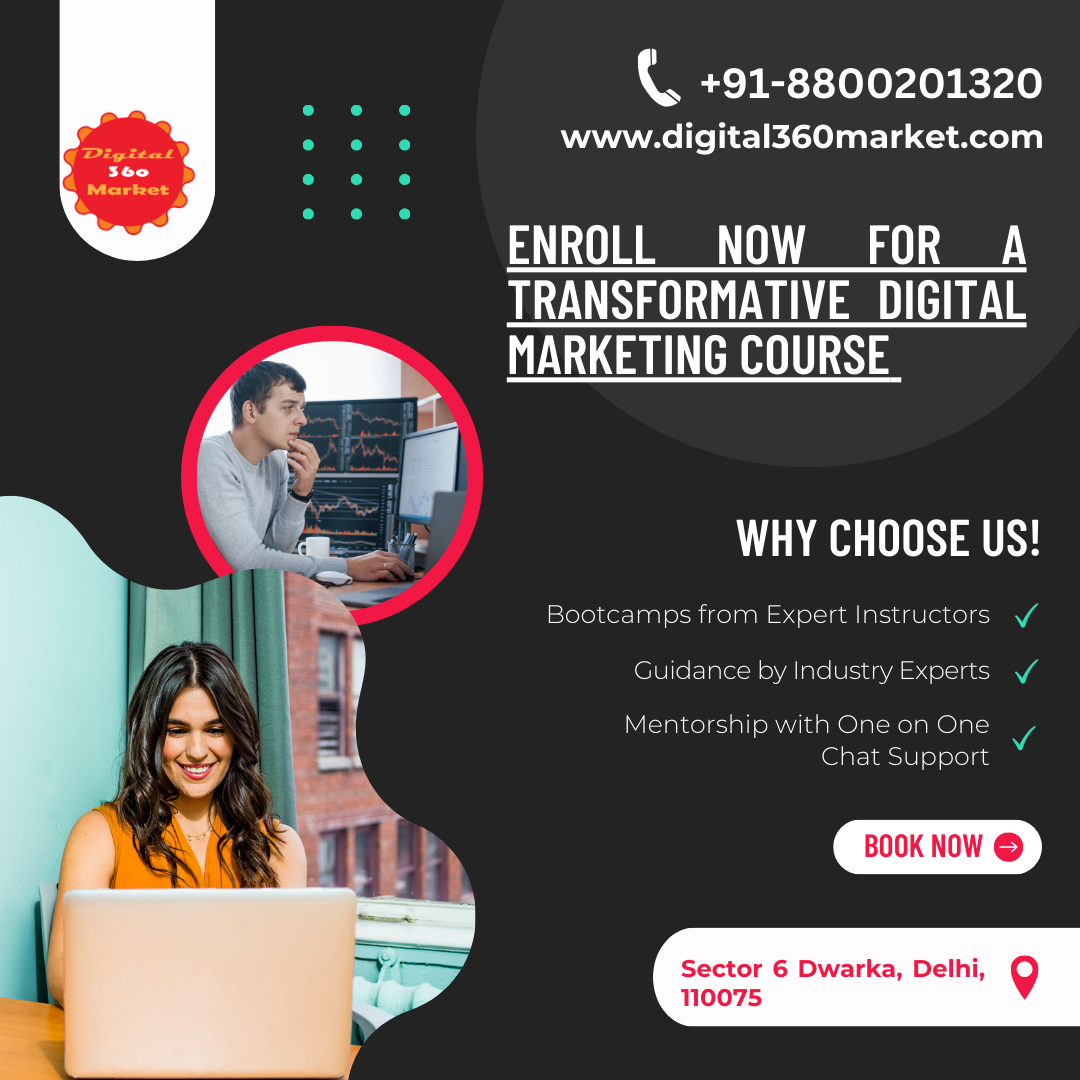 Enroll Now for a Transformative Digital Marketing Course with Digital360market.