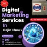 Best Digital Marketing Services Provider Agency in Rajiv Chowk