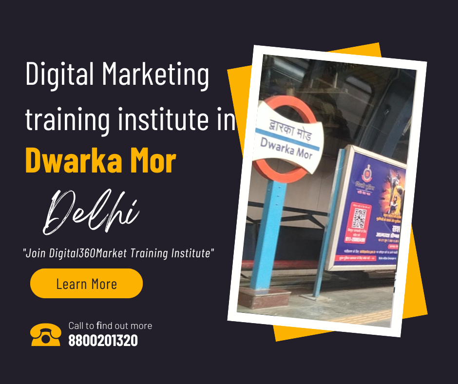 Digital Marketing training institute in Dwarka Mor Delhi