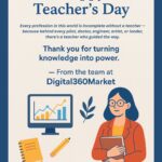 At Digital360Market, we honor not just school teachers, but every mentor who’s ever shared knowledge