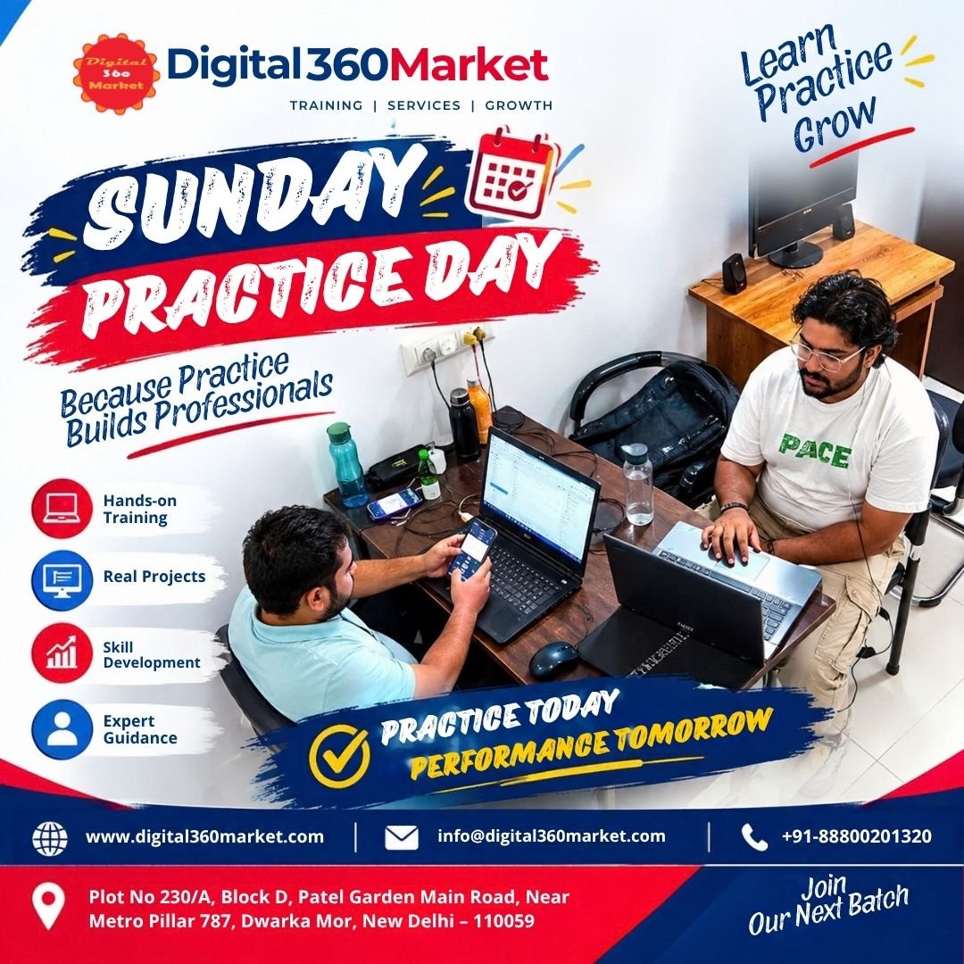 Sunday Practice Day at Digital360Market in Dwarka Delhi